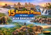 15 Amazing Places to Visit Near Bangalore | Best Weekend Getaways & Day Trips 15 Amazing Places to Visit Near Bangalore