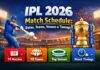 IPL 2026 Match Schedule: Dates, Teams, Venues & Timings IPL 2026 Match Schedule