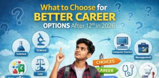 What to Choose for Better Career Options After 12th in 2026 What to Choose for Better Career Options After 12th